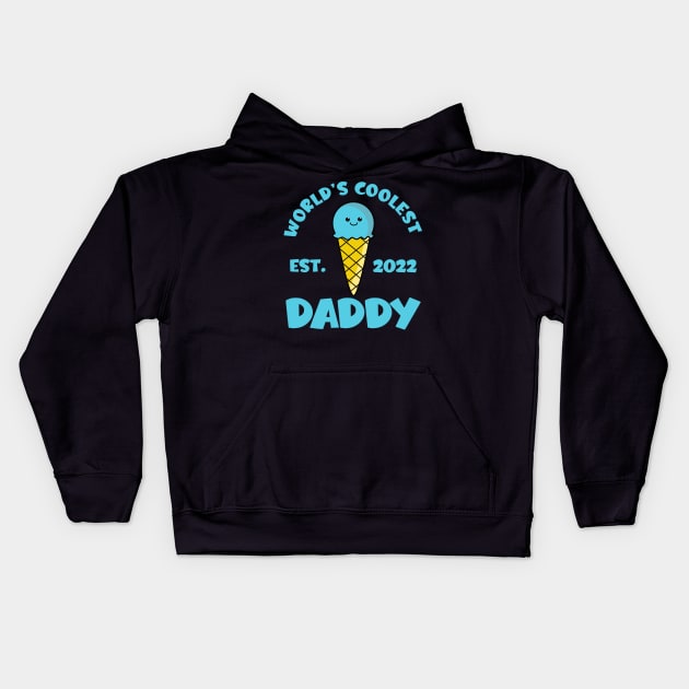 World's Coolest Daddy Est. 2022 Kawaii Ice Cream Kids Hoodie by KawaiinDoodle